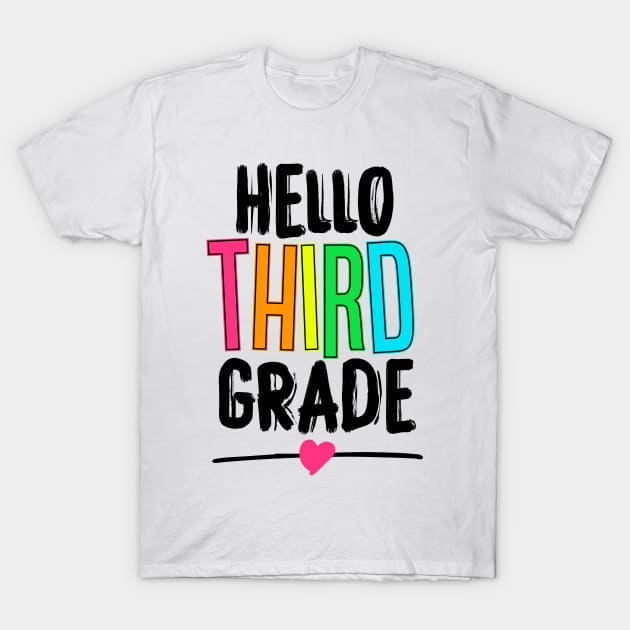 Hello Third Grade Colorful  - back to school gift T-Shirt by redblackline